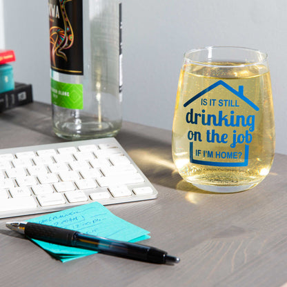 BigMouth Inc Drinking on Job Wine Glass